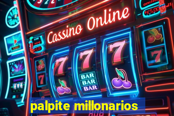 palpite millonarios